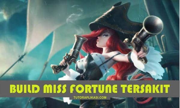 Build Miss Fortune Tersakit Wild Rift - TutorAplikasi
